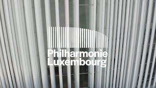 Discover the 2023/24 Season at the Philharmonie Luxembourg