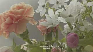 playlist / 꽃향기를 닮은 음악 (songs scent like flowers)