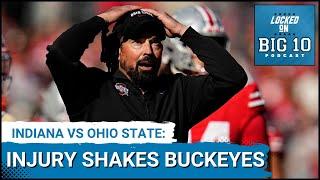 Ohio State Buckeyes Injury Crisis vs Indiana Hoosiers