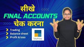 Final account in Tally Prime | trading, Profit & Loss, Balance Sheet -Hindi