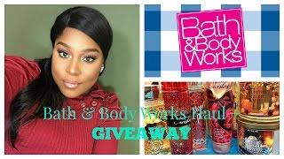 Bath & Body Works Haul + GIVEAWAY (CLOSED)