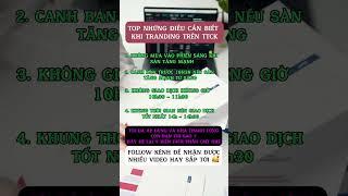 4 KHUNG THỜI GIAN LƯU Ý KHI MUA BÁN TRONG PHIÊN #xuhuong #cophieu #chungkhoan #viral