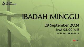 Ibadah Minggu, 29 September 2024 | Jam 08.00 WIB Bahasa Indonesia (Live Streaming)