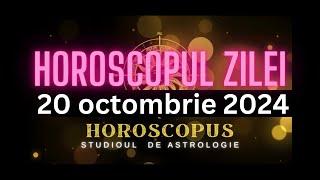 Horoscopul Zilei - 20 octombrie 2024 | HOROSCOPUS