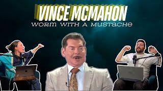 WWE & Vince McMahon:  Worm with a Mustache