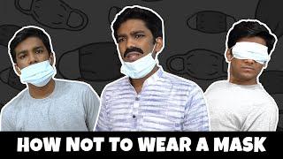 How NOT to wear a mask | Comedy | Manish Kharage