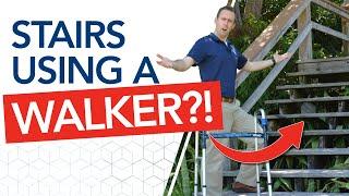 How to Go Up and Down Stairs With a WALKER