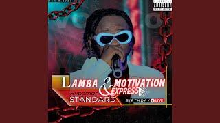 Lamba and Motivation Express 4.0 (My Birthday Live)