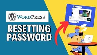 How to Reset Your Password in WordPress Account 2024?