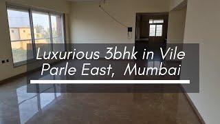 ( Sold Out ) Luxurious 3 BHK in Vile Parle East, Mumbai