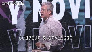 Cortejo & Noviazgo pt.3 | Ernesto Ramírez