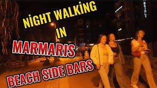 Night walking tour in MARMARIS,Beach side Bars and Restaurants,Oct 2022