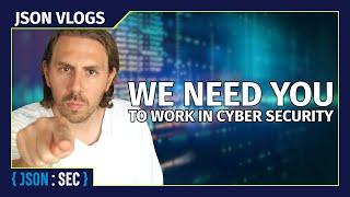 Cyber Security Skill Shortage! We NEED YOU to Step Up!