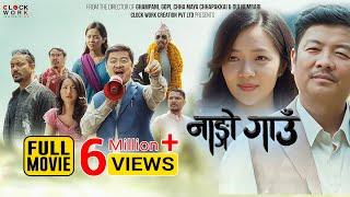 Nango Gaun - Full Movie - New Nepali Movie - Dayahang Rai, Miruna Magar, Samragyee RL Shah