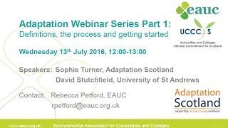 Adaptation Part 1: Definitions, the process and getting started (EAUC Webinar)