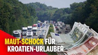 Maut-Schock für Kroatien-Urlauber