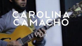 CAROLINA CAMACHO - VIDA (Eriatarka Live Sessions).