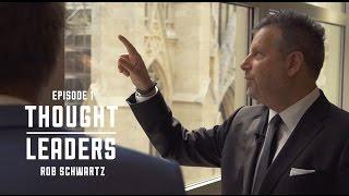 Thought Leaders EPISODE 1 with Rob Schwartz of TBWA/Chiat/Day