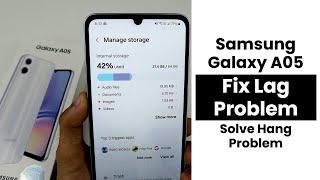 How to Fix Lag Problem In Samsung Galaxy A05 | Solve Hang Problem