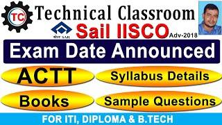 SAIL ACTT IISCO BURNPUR  ADMIT CARD 2021 DOWNLOAD EXAM DATE FULL SYLLABUS 2021 BOOK EXAM PREPARATION