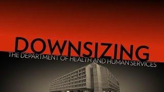 Downsize the Department of Health and Human Services