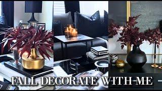 FALL DECORATE WITH ME|MOODY FALL DECORATING|HOW TO USE BLACK FOR FOR FALL