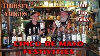 Thirsty Amigos Top Picks For Your Cinco De Mayo Festivities