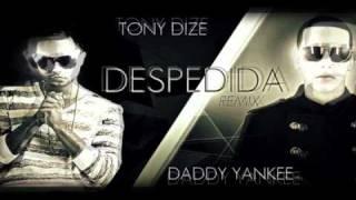 Daddy Yankee Ft. Tony Dize La Despedida (Daddy Yankee Mundial: Prestige)