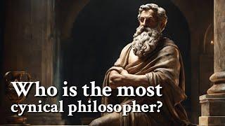 Who is the most cynical philosopher? | Philosophy