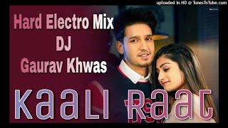 Kaali Raat | Karan Randhawa | New Punjabi Song | DJ Gaurav Khwas | Bhoda Kalan