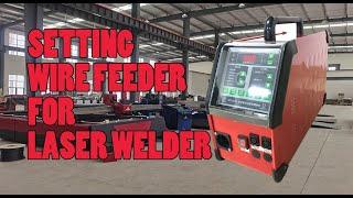 HOW TO SET WIRE FEEDER?