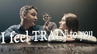 I feel train to you (Wojtek Szumański i MINT.)