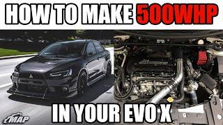 How to Build a 500whp Evo X