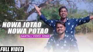 New Santali Video Song 2020 | NOWA JOTAO NOWA POTAO (FULL VIDEO ) |  | Mangal & Manoranjan