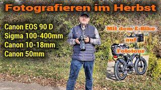 Mit der Canon EOS 90D und meinem E-Bike auf herbstlicher Fototour!