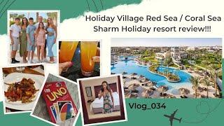 Holiday Village Red Sea / Coral Sea Sharm hotel review**** What we think! #life #vlog #holiday