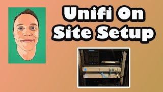 unifi On site setup Home part 1