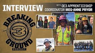 Interview with OE3 Apprenticeship Coordinator Meg-Anne Pryor