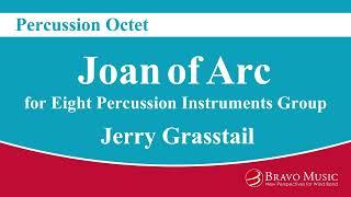 Joan of Arc - Percussion Octet by Jerry Grasstail