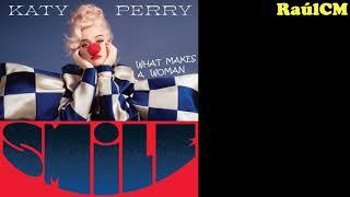 Katy Perry - What Makes A Woman (Album Version) [Official Audio] {ALBUM SMILE}