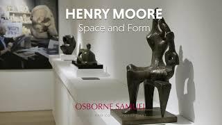 Henry Moore: Space & Form at Osborne Samuel Gallery 2021