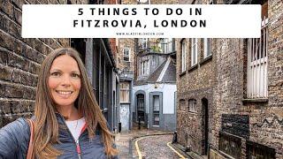 5 THINGS TO DO IN FITZROVIA, LONDON | Restaurants | Pubs | Cafes | Mews | Streets | Squares