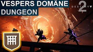 Destiny 2 Vespers Domäne Dungeon (Erster Run)