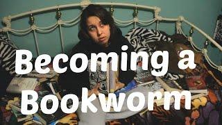 Becoming a Bookworm