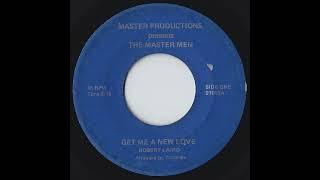 The Master Men - Get Me A New Love