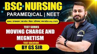 Moving Charge And Megnetism MCQ FOR BSC NURSING | PHYSICS BSC NURSING PYQ SOLUTION | BY Er GS SIR