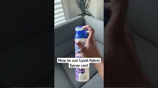 How to get Lysol fabric spray can to work! #lysol #cleaning #cleaningmotivation