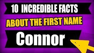 Meaning of the name Connor - Incredible Facts about the first name Connor meaning