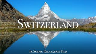 Switzerland 4K - Scenic Relaxation Film With Calming Music