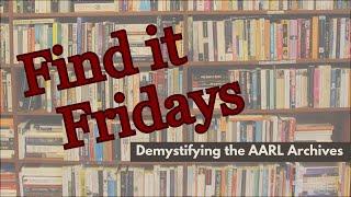Demistifying the AARL Archives